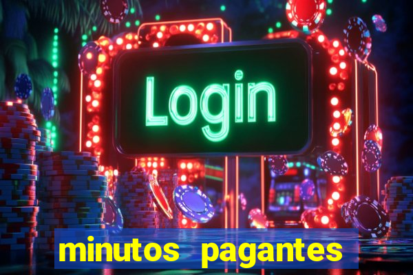 minutos pagantes fortune tiger atualizado